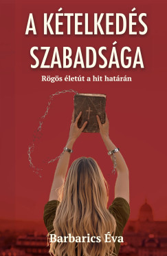 A k�telked�s szabads�ga