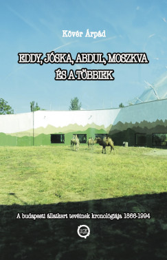 Kvr rpd - Eddy, Jska, Abdul, Moszkva s a tbbiek