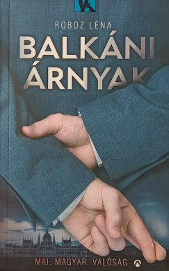 Roboz Léna - Balkáni árnyak