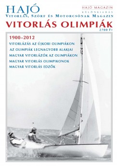Litkey Farkas   (Szerk.) - Rujk Istvn   (Szerk.) - Szekeres Lszl   (Szerk.) - Vitorls olimpik 1900-2012