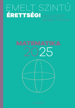 Emelt szint rettsgi - matematika - 2025