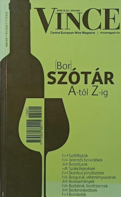 Németh Ágnes (Szerk.) - Vince borszótár A-tól Z-ig