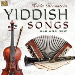 Hilda Bronstein - Yiddish Songs Old And New - CD