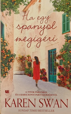 Karen Swan - Ha egy spanyol meggri