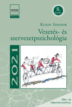 Klein Sndor - Vezets- s szervezetpszicholgia (8. kiads)