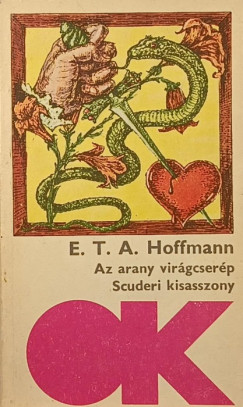 E. T. A. Hoffmann - Az arany virgcserp - Scuderi kisasszony