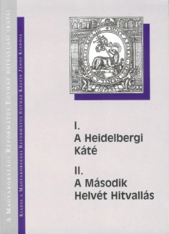 A Heidelbergi Kt, - II. A msodik Helvt Hitvalls