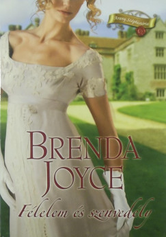 Brenda Joyce - Flelem s szenvedly