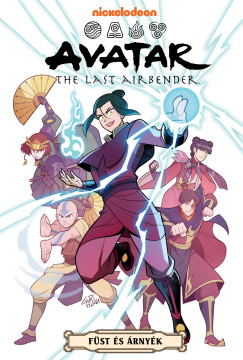 Michael Dante DiMartino - Gurihiru - Bryan Konietzko - Gene Luen Yang - AVATAR - Aang legendája: Füst és árnyék - a teljes trilógia (képregény)