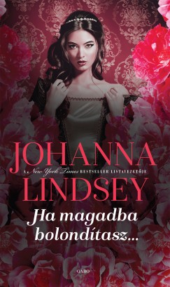 Johanna Lindsey - Ha magadba bolondtasz