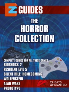 The Cheat Mistress - The Horror Collection - Bioshock 2 , resident evil 5 , silent hill - homecoming , wolfenstein , alan wake
