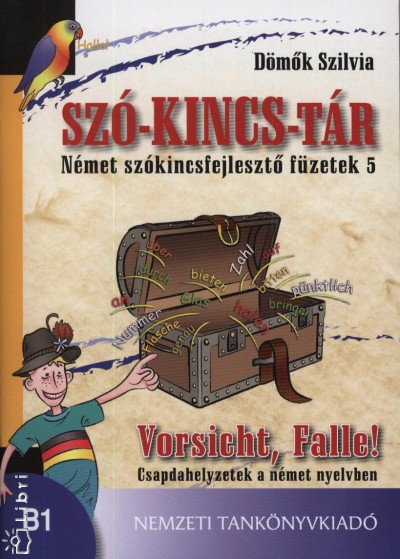 Dömők Szilvia - Szó-Kincs-Tár - Német szókincsfejlesztő füzetek 5.