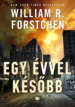 William R. Forstchen - Egy vvel ksbb