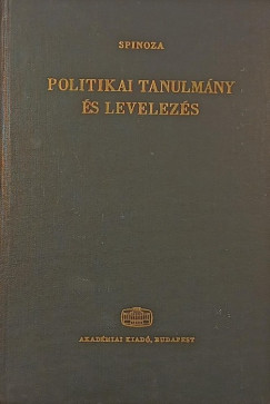 Benedictus De Spinoza - Politikai tanulmny s levelezs