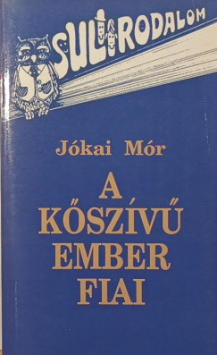 Jkai Mr - A kszv ember fiai