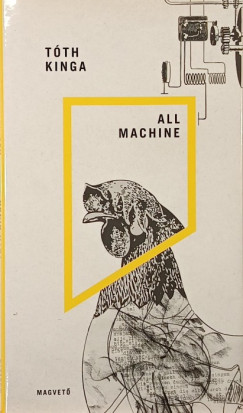 Tóth Kinga - All Machine