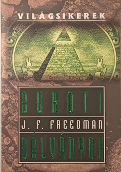 J. F. Freedman - Bukott bálványok