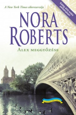 Nora Roberts - Alex meggyzse