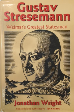 Jonathan Wright - Gustav Stresemann