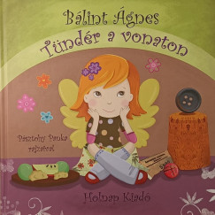 Bálint Ágnes - Tündér a vonaton