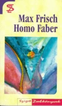 Max Frisch - Homo Faber