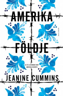 Jeanine Cummins - Amerika fldje