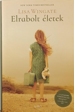 Lisa Wingate - Elrabolt �letek