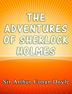 Arthur Conan Doyle - The Adventures of Sherlock Holmes