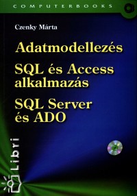 Czenky Mrta - Adatmodellezs - SQL s Access alkalmazs
