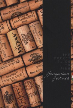Nagy Tams - The Pocket Guide to Fine Hungarian Wines