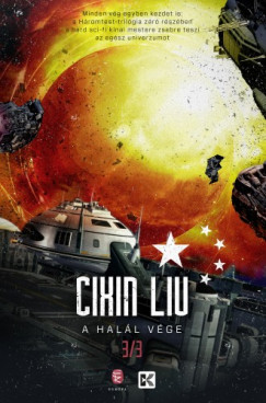 Liu Cixin - Cixin Liu - A halál vége - A háromtest-trilógia 3.