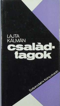 Lajta Klmn - Csaldtagok