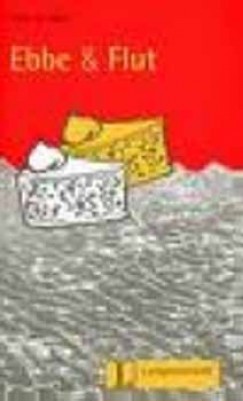 Ebbe und Flut - Leichte Lekt�ren Stufe 2