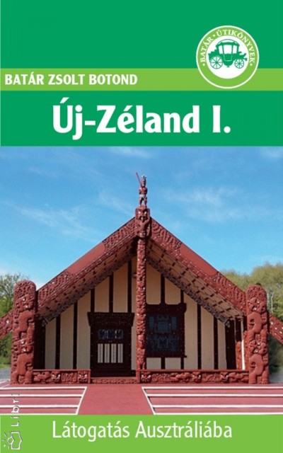 Batár Zsolt Botond - Új-Zéland I.