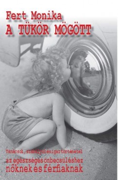 Fert Mónika - A tükör mögött