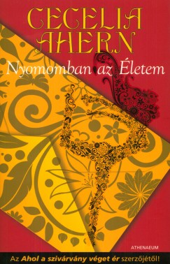 Cecelia Ahern - Nyomomban az letem