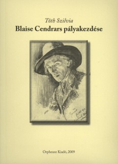 Tth Szilvia - Blaise Cendrars plyakezdse