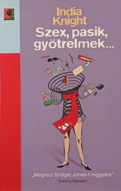 India Knight - Szex, pasik, gy�trelmek...