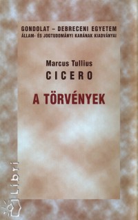 Marcus Tullius Cicero - A trvnyek