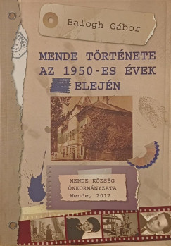 Balogh Gábor - Mende története az 1950-es évek elején