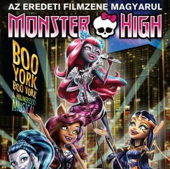 Filmzene - Monster High: Boo York, Boo York - A hajmereszt Musical - CD