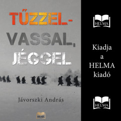 Jvorszki Andrs - Horvth Rbert - Tzzel-vassal, jggel