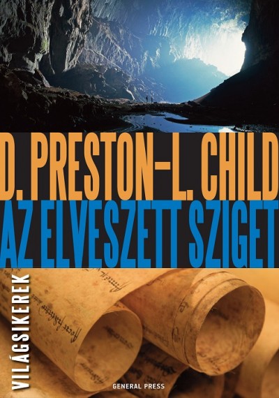 Lincoln Child - Douglas Preston - Az elveszett sziget