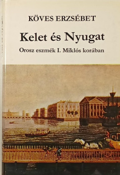 K�ves Erzs�bet - Kelet �s Nyugat
