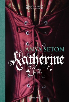 Anya Seton - Katherine 2.