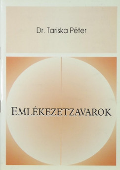 Dr. Tariska Pter - Emlkezetzavarok