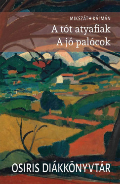 Mikszth Klmn - A tt atyafiak - A j palcok