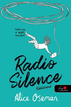 Alice Oseman - Radio Silence - R�di�csend