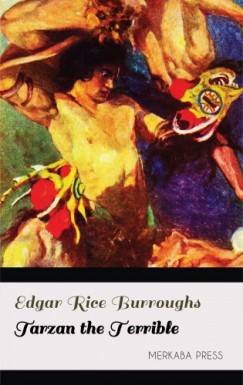 Edgar Rice Burroughs - Tarzan the Terrible