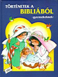 Trtnetek a Biblibl gyermekeknek